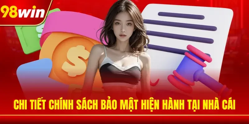Chi tiết chính sách bảo mật hiện hành tại nhà cái