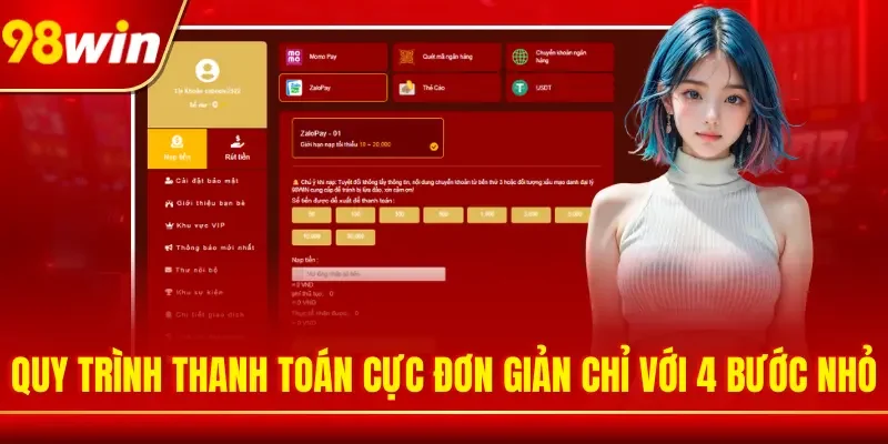 Quy trình nạp tiền 98WIN cực đơn giản chỉ với 4 bước nhỏ